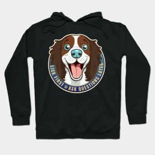 Lick First! English Spring Spaniel Dog Design Hoodie